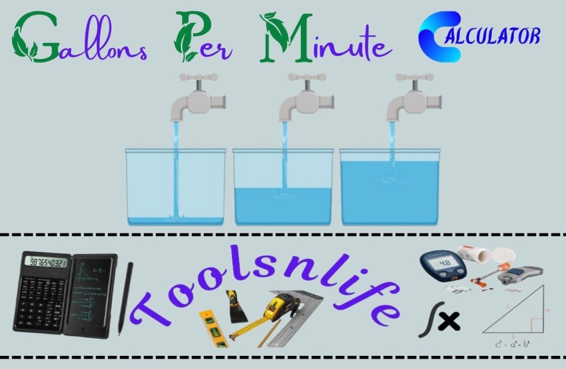 Gallons Per Minute Calculator